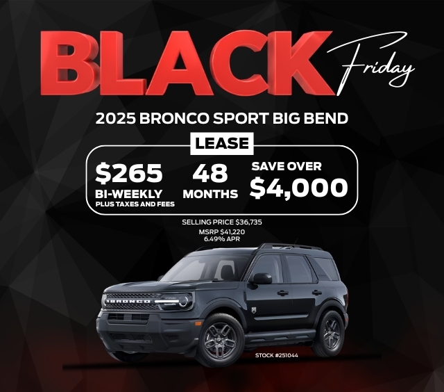 Black Friday offer for 2025 Bronco Sport Big Bend. Lease for $265 bi-weekly, 48 months, save over $4,000.