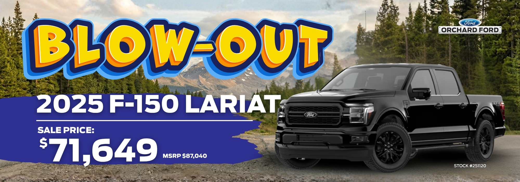 "2025 Ford F-150 Lariat Blowout Sale, priced at $71,649, against a forest and mountain background."