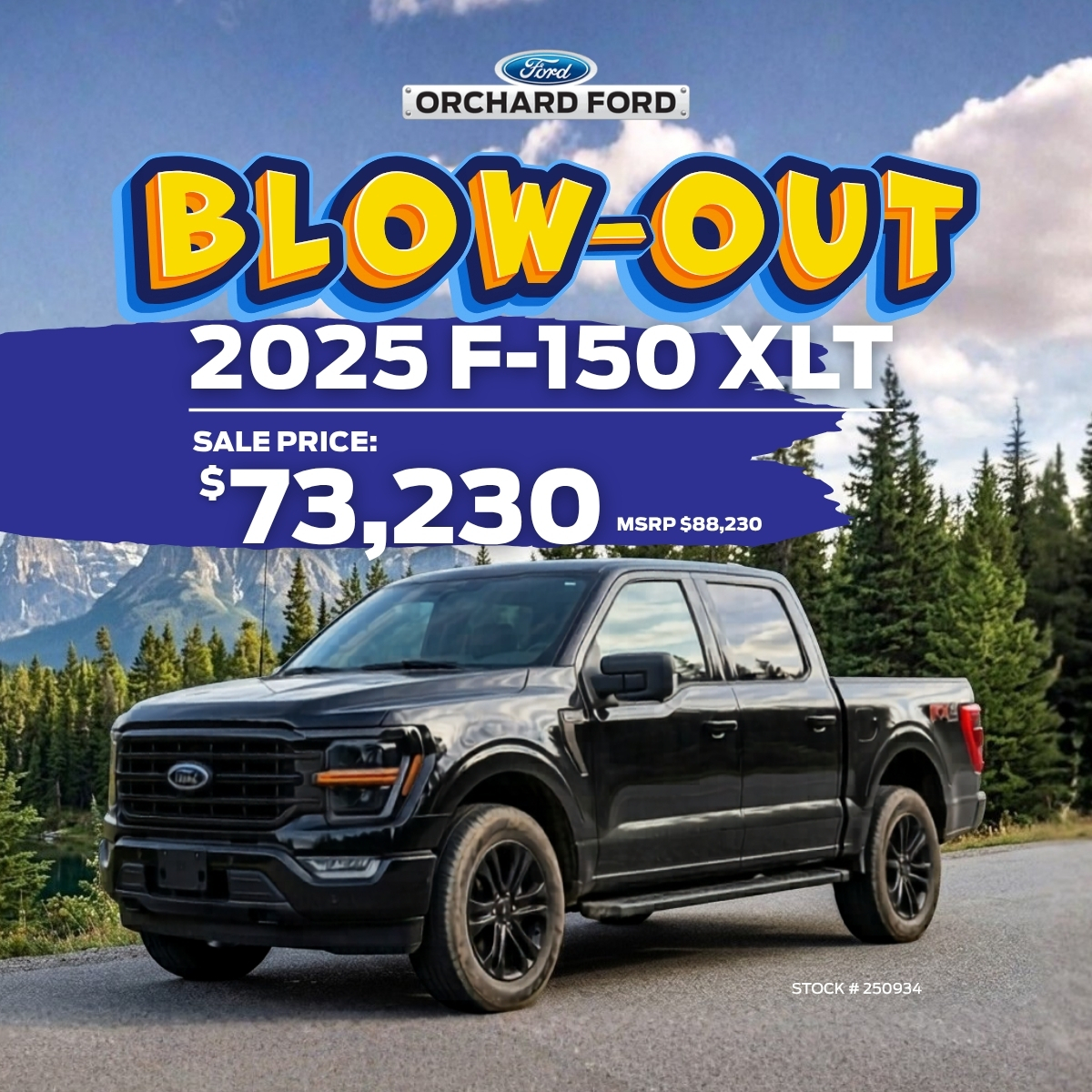 2025 Ford F-150 XLT blowout sale at $73,230, originally $88,230, shown in a scenic forest setting.