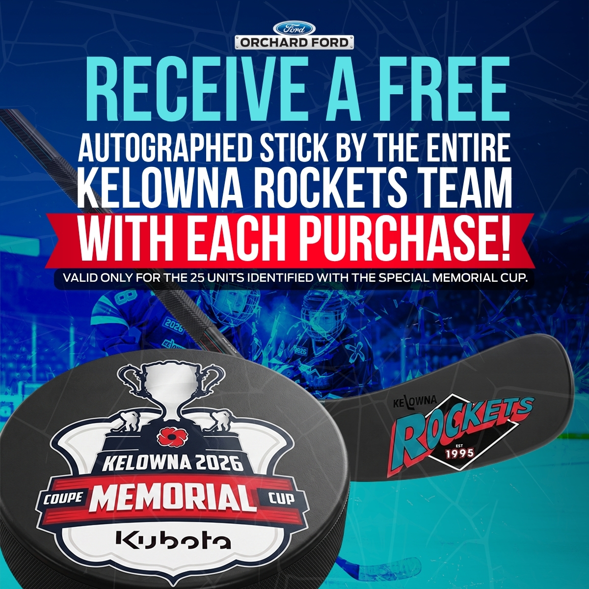 Promotion offering a free Kelowna Rockets autographed stick with purchase, featuring hockey imagery and Memorial Cup logo.