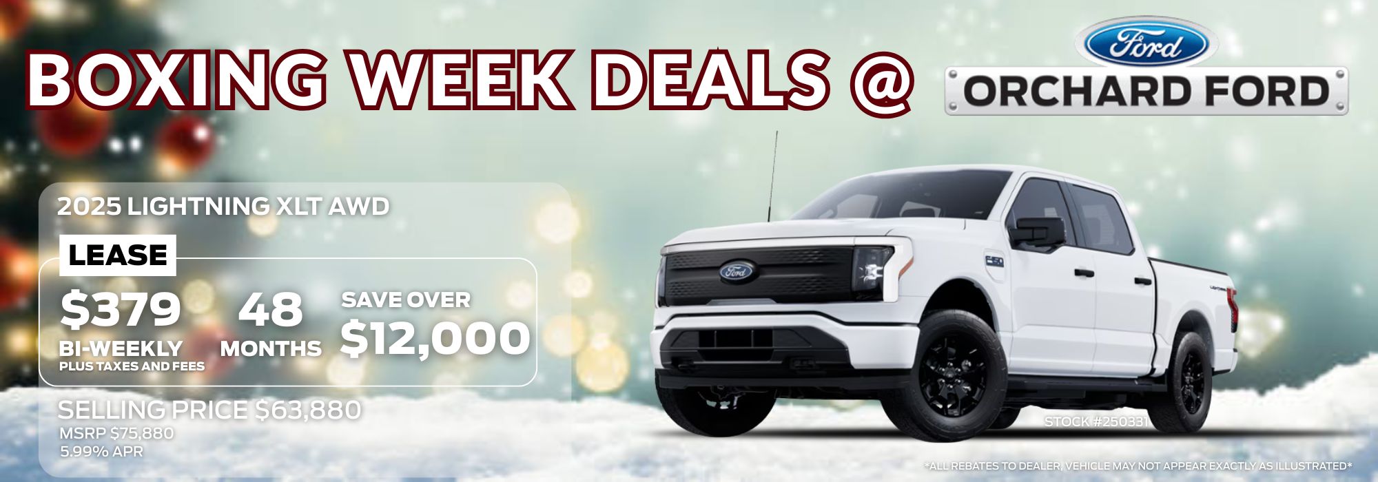 Ford Orchard Boxing Week offer; lease a 2025 Lightning XLT AWD bi-weekly for $379, saving $12,000.