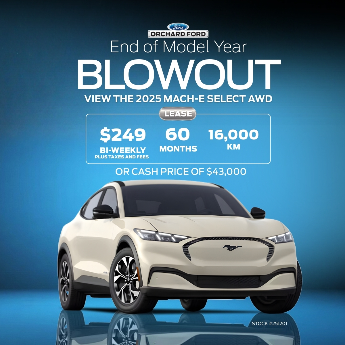 Ford end-of-year sale on 2025 Mach-E Select AWD. Lease offer: $249 bi-weekly, 60 months, 16,000 km.