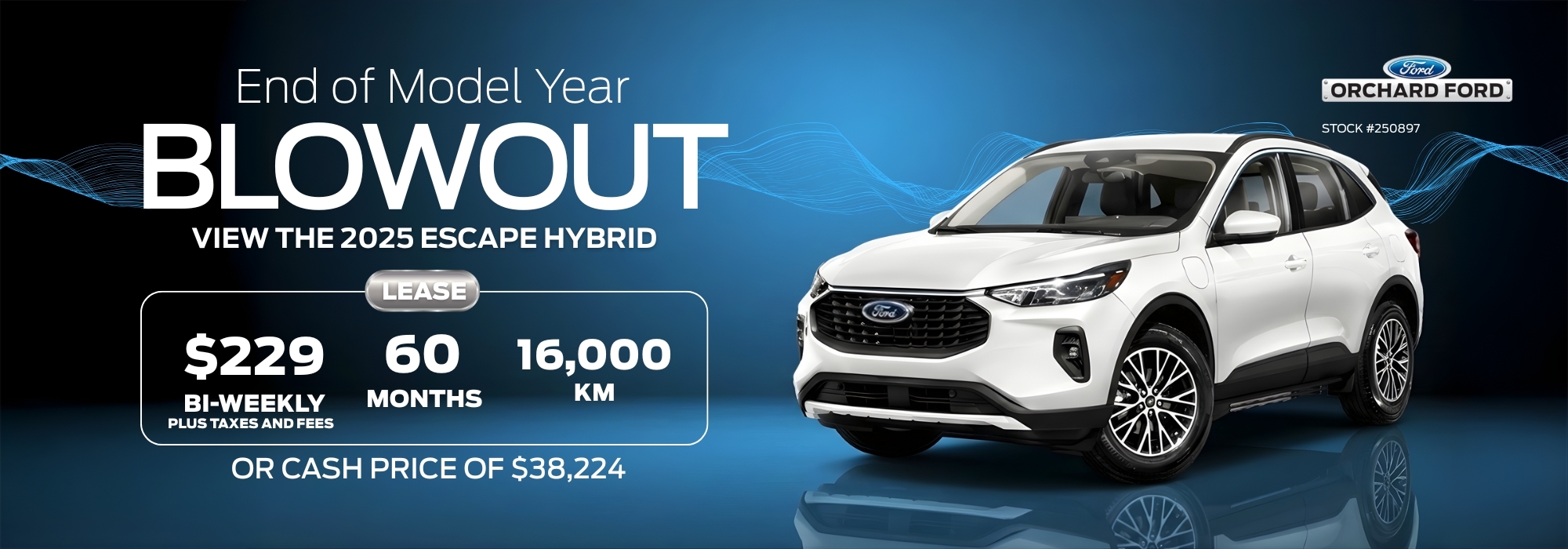 End of Model Year Blowout sale for 2025 Ford Escape Hybrid at Orchard Ford with lease details.
